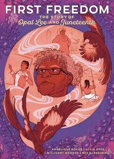 Couverture_The First Freedom: The Story of Opal Lee and Juneteenth