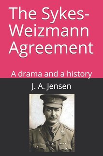 Front cover_The Sykes-Weizmann Agreement