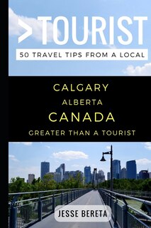Couverture_Greater Than a Tourist - Calgary Alberta Canada