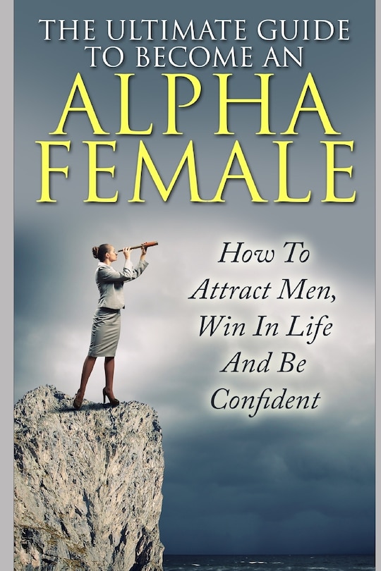 Couverture_The Ultimate Guide to Become an Alpha Female