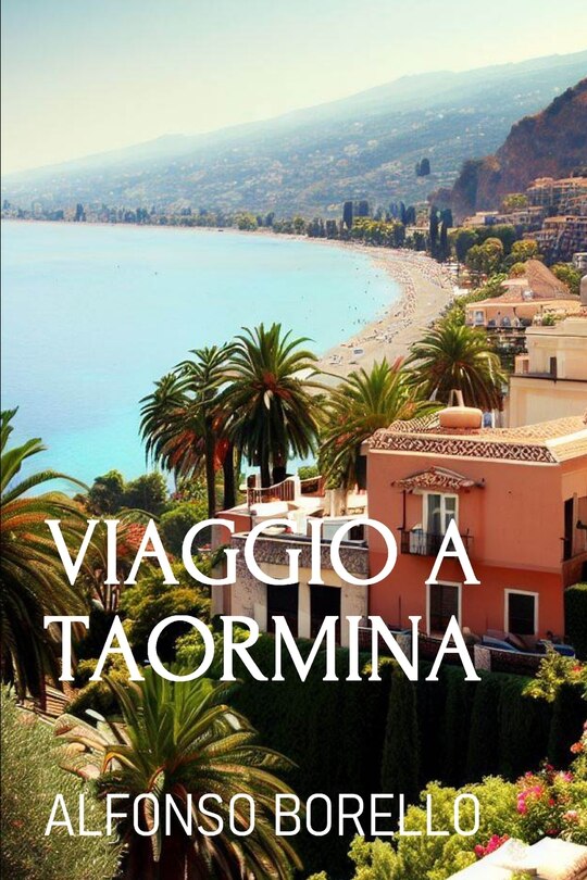 Viaggio a Taormina: Easy Italian Reader