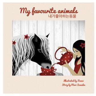 Front cover_My Favourite Animals 내가 좋아하는 동물