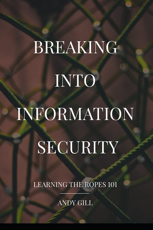 Front cover_Breaking into Information Security