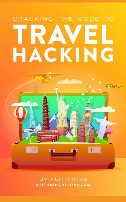 Cracking the Code to Travel Hacking