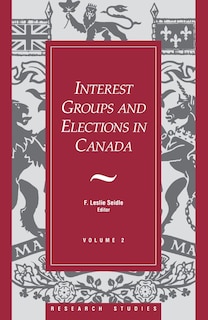 Couverture_Interest Groups and Elections in Canada