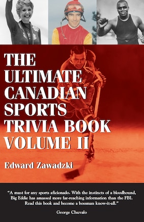 The Ultimate Canadian Sports Trivia Book: Volume 2