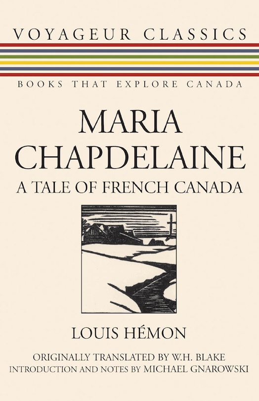 Maria Chapdelaine: A Tale Of French Canada