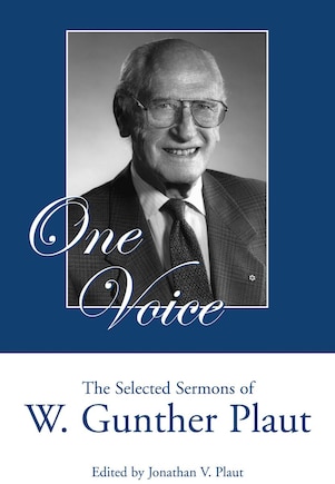 One Voice: The Selected Sermons Of W. Gunther Plaut