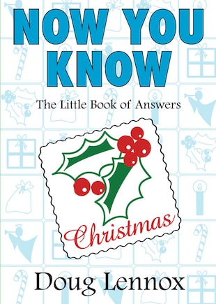 Now You Know Christmas: The Little Book Of Answers