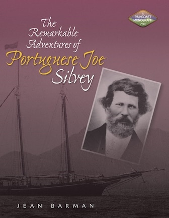 The Remarkable Adventures of Portuguese Joe Silvey