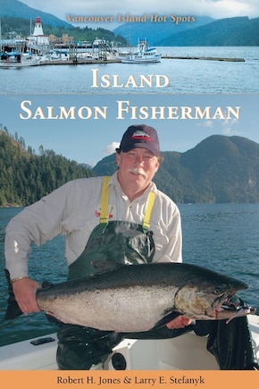 Island Salmon Fisherman: Vancouver Island Hotspots