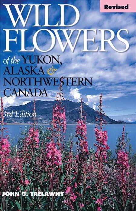 Front cover_Wild Flowers of the Yukon, Alaska & Northwestern Canada