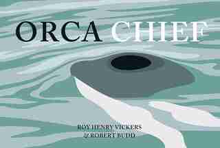 Orca Chief by Roy Henry Vickers