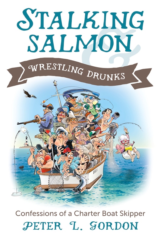 Front cover_Stalking Salmon & Wrestling Drunks