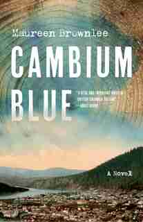 Cambium Blue by Maureen Brownlee