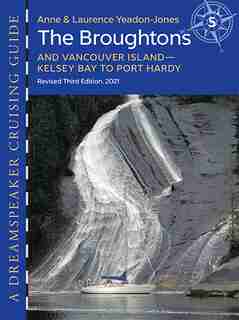 The Broughtons: And Vancouver Island—Kelsey Bay to Port Hardy by Anne Yeadon-Jones
