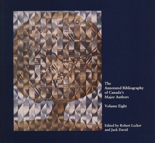 Front cover_The Annotated Bibliography of Canada’s Major Authors