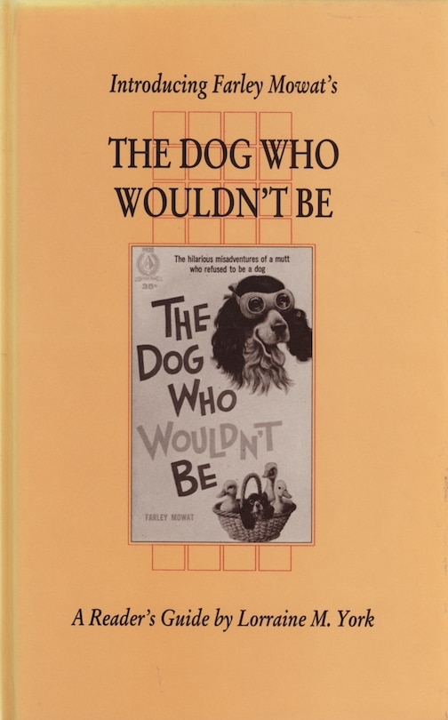 Front cover_Introducing Farley Mowat's The Dog Who Wouldn't Be