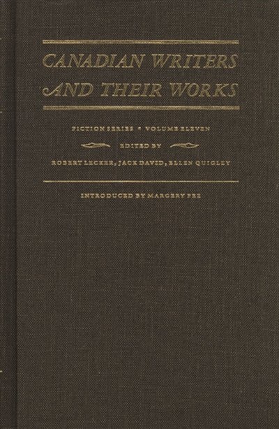 Couverture_Canadian Writers And Their Works: Fiction Volume Xi
