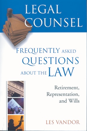 Legal Counsel, Book Three: Retirement, Representation, and Wills