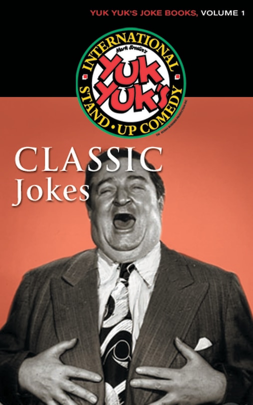 Classic Jokes: Yuk Yuk's Joke Books, Volume I