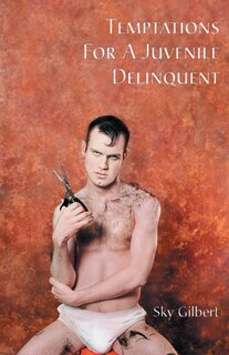 Front cover_Temptations For A Juvenile Delinquent