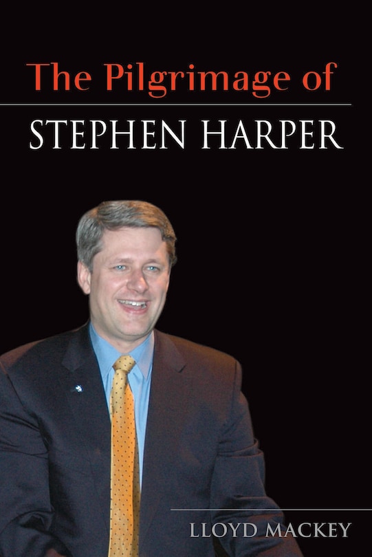 Front cover_The Pilgrimage Of Stephen Harper