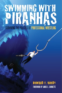 Front cover_Swimming With Piranhas