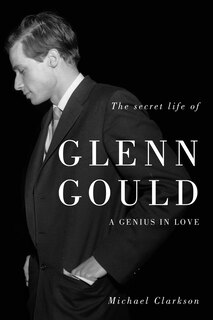 Couverture_The Secret Life Of Glenn Gould