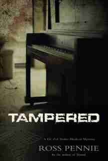 Tampered: A Dr. Zol Szabo Medical Mystery de Ross Pennie