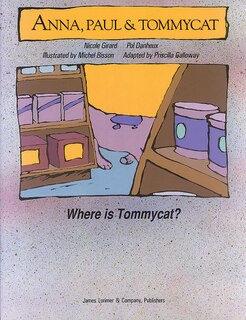 Where is Tommycat?: Anna, Paul & Tommycat