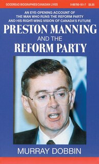 Couverture_Preston Manning and the Reform Party