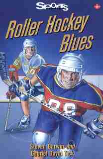 Roller Hockey Blues by Steven Barwin