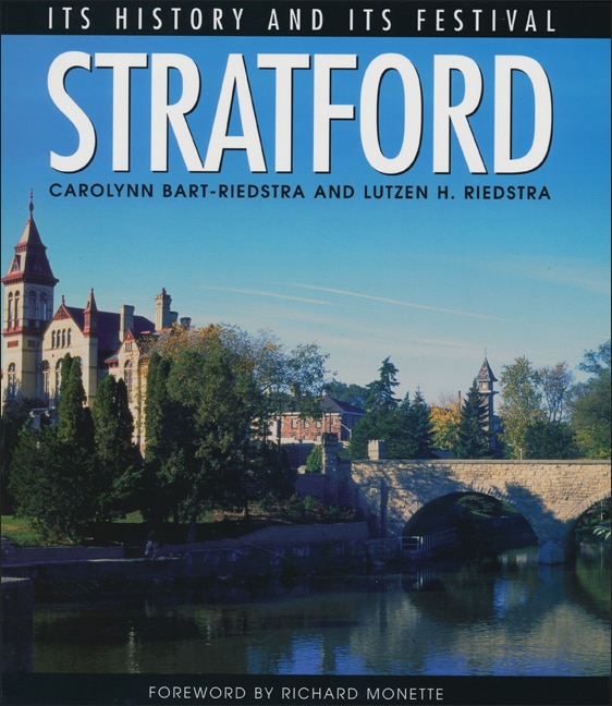 Stratford: Its Heritage and Its Festival