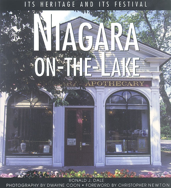 Niagara-on-the-Lake: Its Heritage and Its Festival