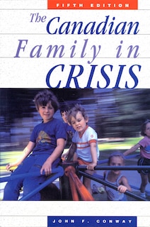 Front cover_The Canadian Family in Crisis