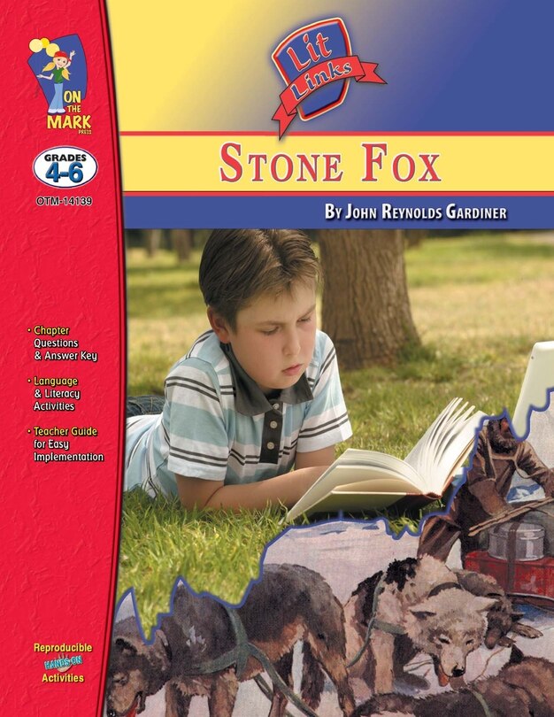 Couverture_Stone Fox, by John Reynolds Gardiner Lit Link Grades 4-6