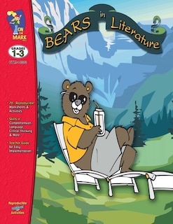 Corduroy, Beady Bear, Beary more and more! Bears in Literature - Grades 1-3