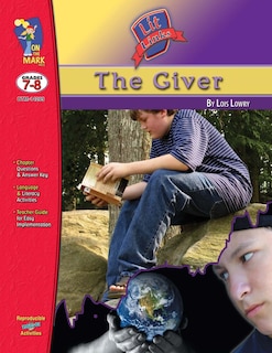 Front cover_The Giver, by Lois Lowry Lit Link Grades 7-8