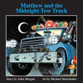 Front cover_Matthew and the Midnight Tow Truck (Annikin Edition)
