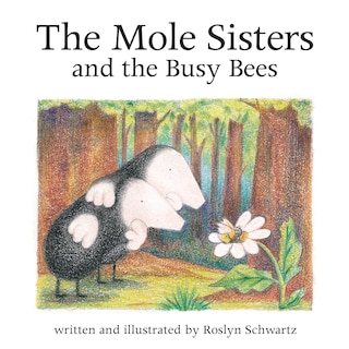 Couverture_The Mole Sisters and the Busy Bees