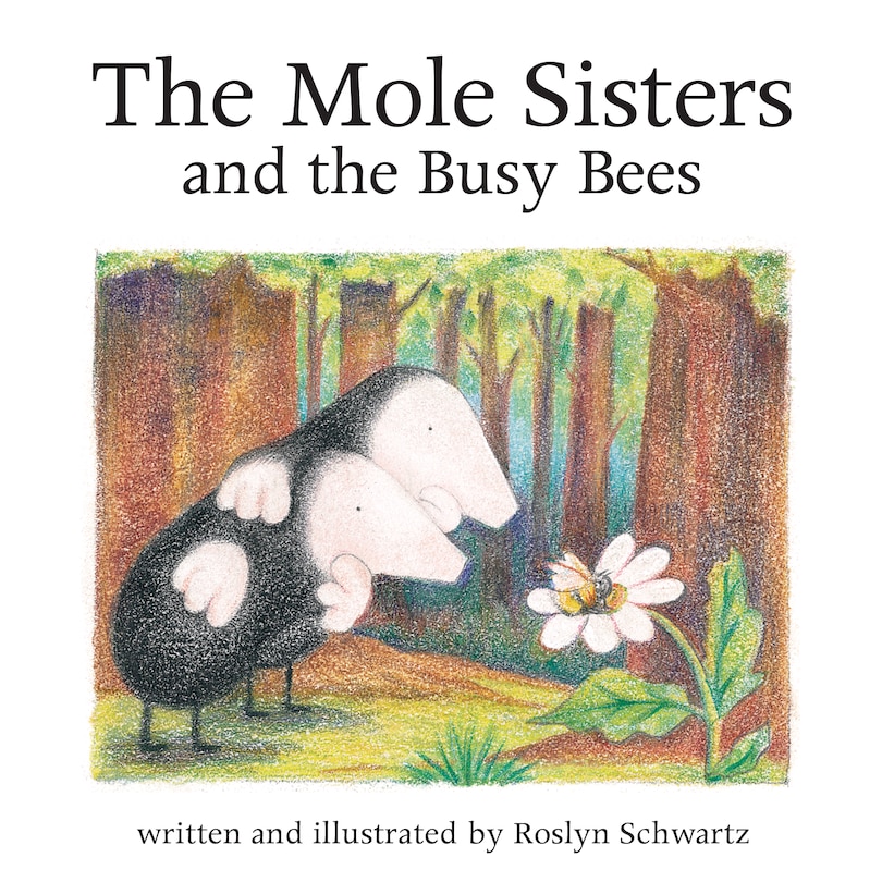 Couverture_The Mole Sisters and the Busy Bees