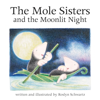 Front cover_The Mole Sisters And The Moonlit Night