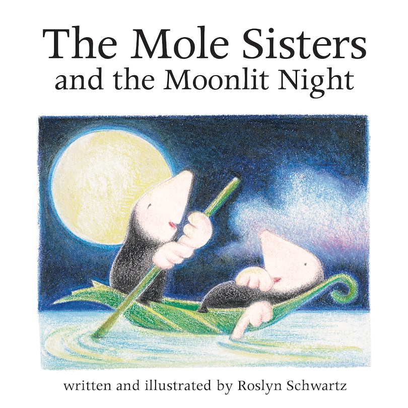 Front cover_The Mole Sisters And The Moonlit Night