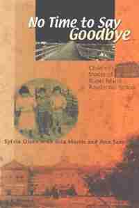 No Time To Say Goodbye: Children's Stories of Kuper Island Residential School de Sylvia Olsen