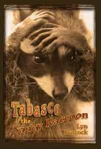 Tabasco the Saucy Racoon by Lyn Hancock