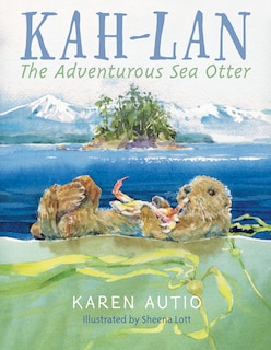 Kah-lan: The Adventurous Sea Otter