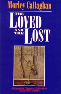 The Loved and the Lost: Large Print Edition