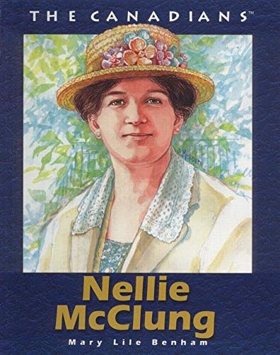 Front cover_Nellie McClung (The Canadians)