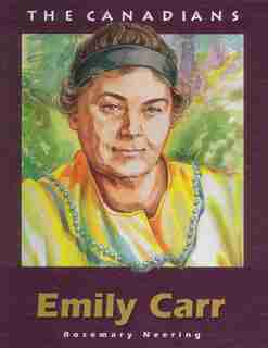 Emily Carr by Rosemary Neering